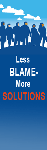 Less Blame &mdash; More Solutions